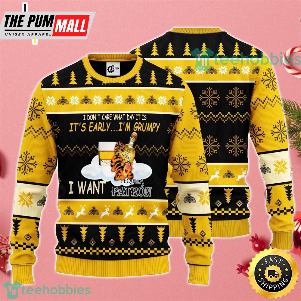 Thanksgiving I Don’t Care What Day It Is It’s Early I’m Grumpy I Want Patr’N Ugly Christmas Sweater For Men And Women