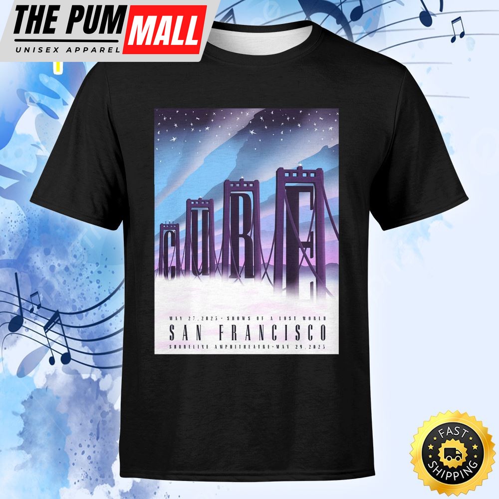 The Cure San Francisco May 27 2025 Tshirt