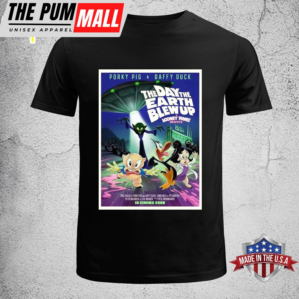 The Day The Earth Blew Up A Looney Tunes Movie Release On February 28 2025 Poster Unisex T-Shirt