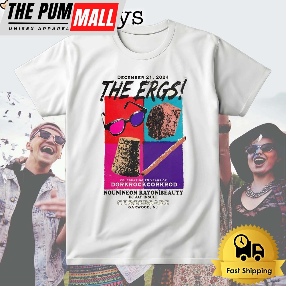 The Ergs Tour Crossroads Garwood, NJ On Dec 21 2024 T Shirt