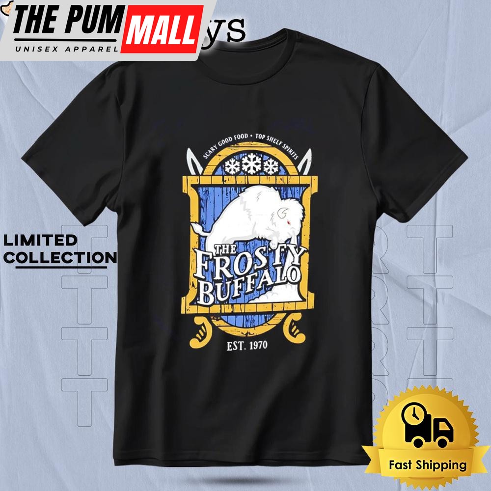 The Frosty Buffalo Scart Good Food Top Shelf Spirits T Shirt
