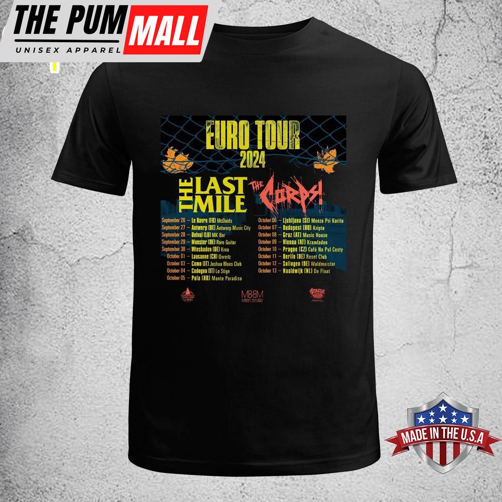 The Last Mile Euro Tour Unisex T-Shirt