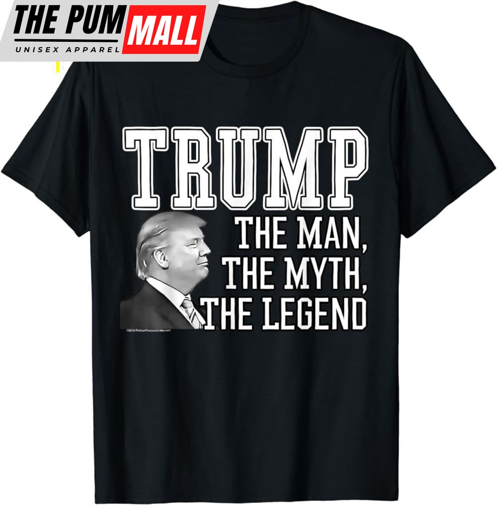 The Man, The Myth, The Legend Donald Trump T-Shirt