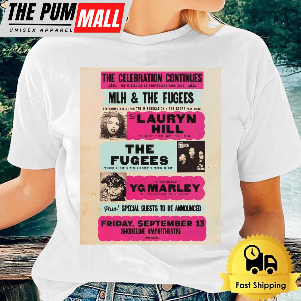The Miseducation Anniversary Tour Lauryn Hill & The Fugees Sep 2024 Unsiex T-Shirt