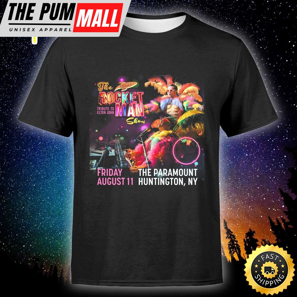 The Rocket Man Show A Tribute to Elton John The Paramount, Huntington August 11 Tour 2025 Unisex T-shirt