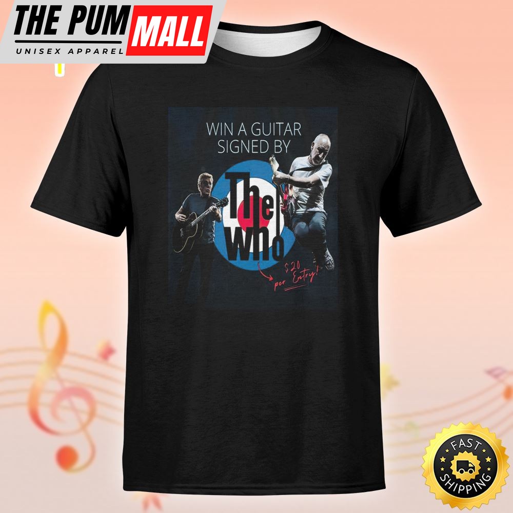 The Who Win A Guitar Autographed By The Who Tour 2025 Unisex Tshirt