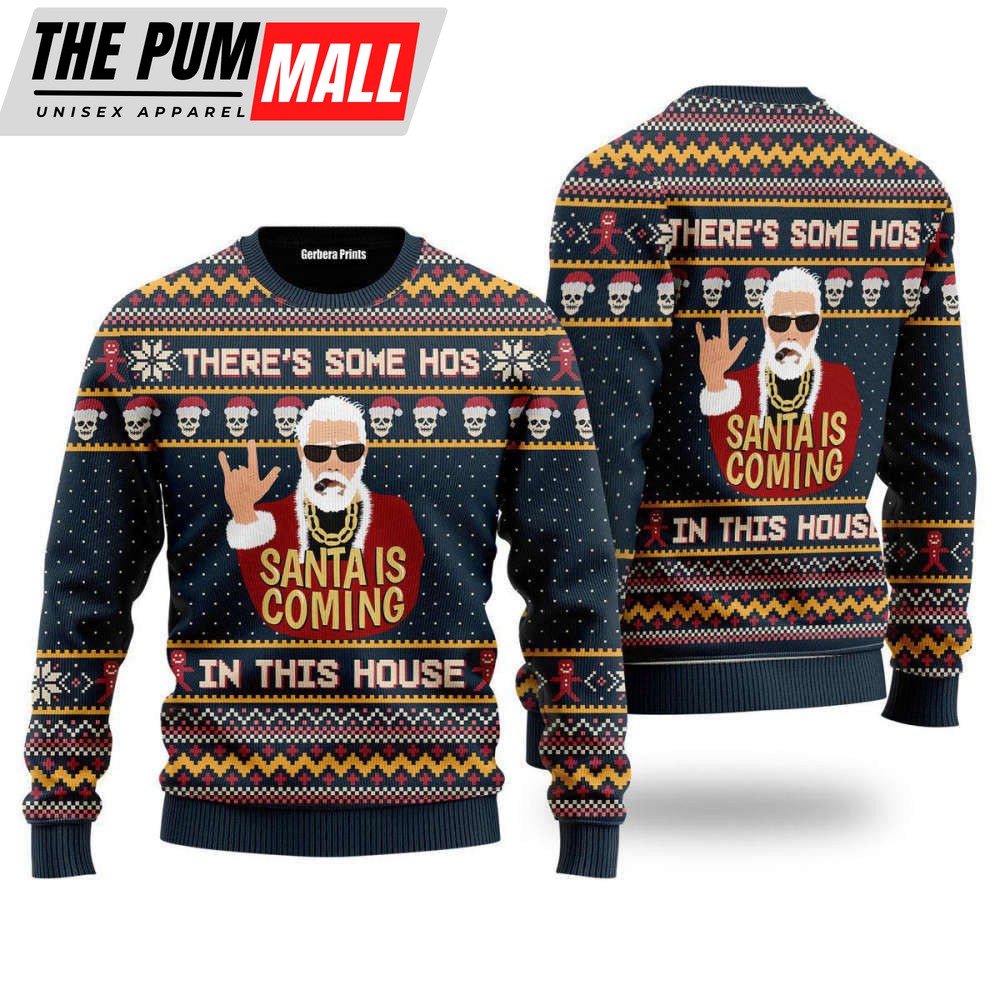 There’s Some Hos In This House Swaggy Santa Ugly Christmas Sweater, For Christmas