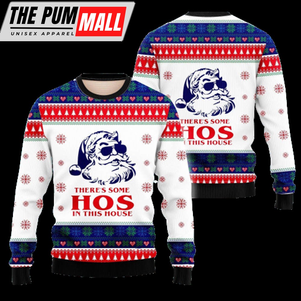 There’s Some Hos In This House Ugly Christmas Sweater, Gift For Christmas