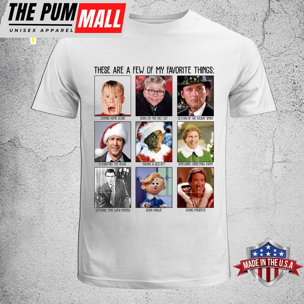 These A Few Of My Favorite Things Christmas Movie Friends Unisex T-Shirt