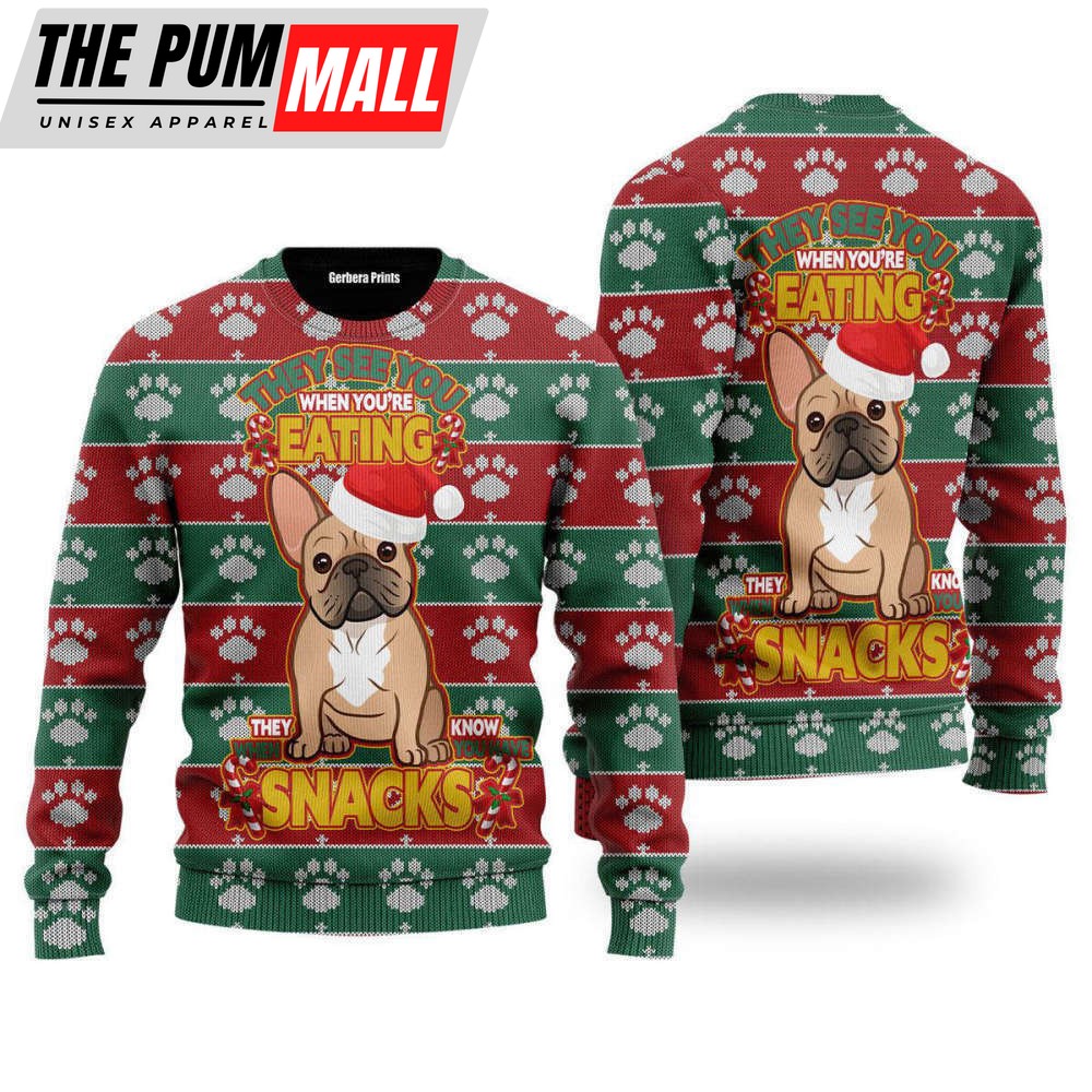 They See You When You’re Eating Christmas French Bulldog Ugly Christmas Sweater