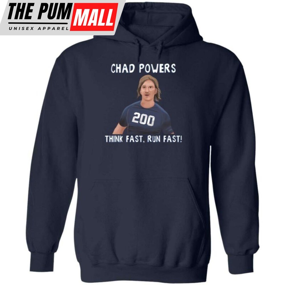 Think Fast Run Fast Chad Powers Football Hoodie