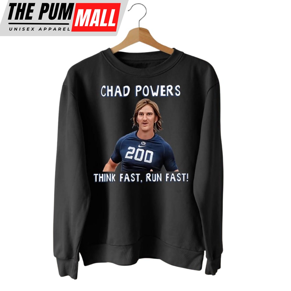 Think Fast Run Fast Chad Powers Football Sweatshirt