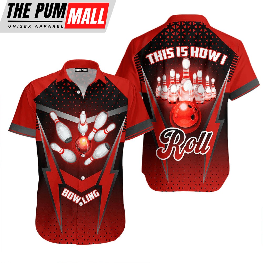 This Is How I Roll Bowling Hawaiian Shirt | For Men & Women | WT2161 Aloha Shirt