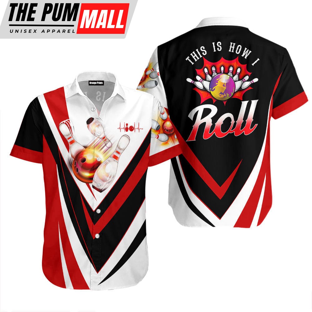 This Is How I Roll Bowling Red Hawaiian Shirt For Men & For Women WT20224