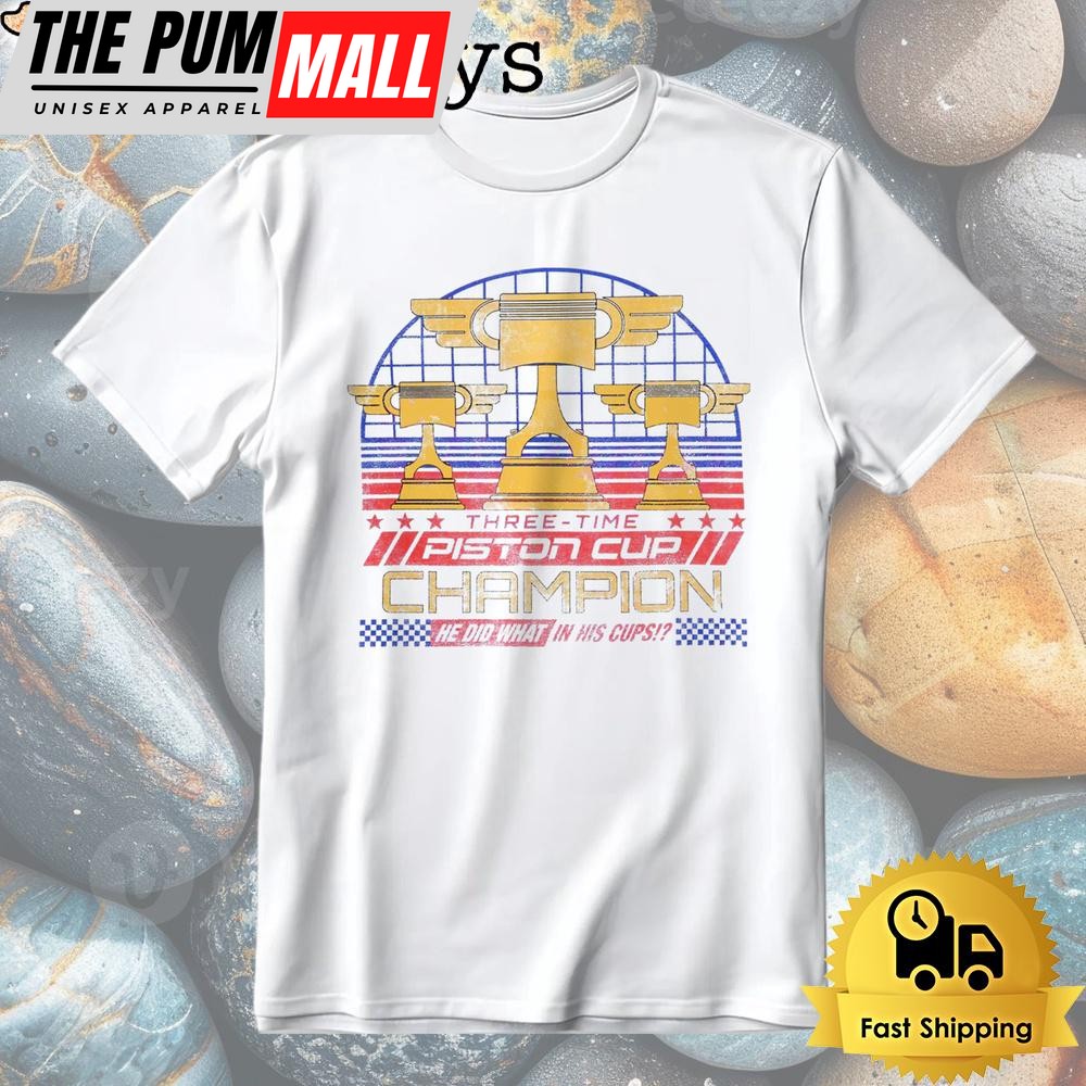 Three Time Piston Cup Champion Cars Parody Racing Trophy Shirt