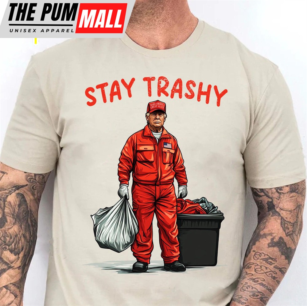 Trashy Donald Trump as Garbage Collector, Stay Trashy, Garbage for Trump 2024 Patriotic Shirt Bright