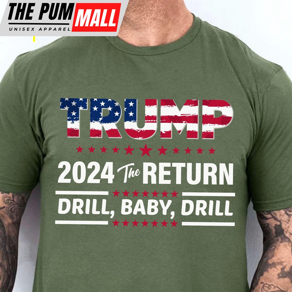 Trump 2024 Drill Baby Drill Unisex Shirt Trump 2024 Shirt Republican Shirt Trump Supporters Shirt Dark