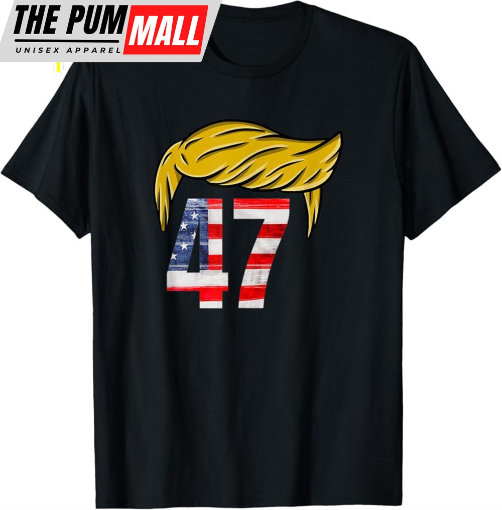 Trump 47 President – Donald Trump 2024 Unisex T-shirt