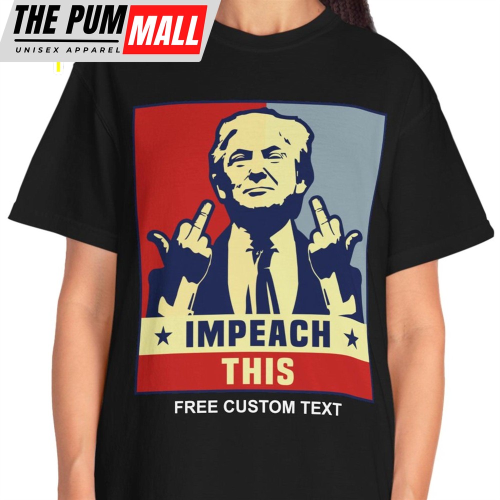trump-impeach-this-shirt-donald-trump-homage-shirt-donald-trump-fan-tees-no3ogykf Trump Impeach This Shirt Donald Trump Homage Shirt Donald Trump Fan Tees
