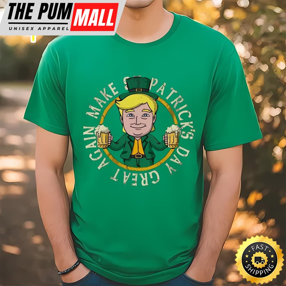 Trump Make St Patricks Day Great Again T-Shirt