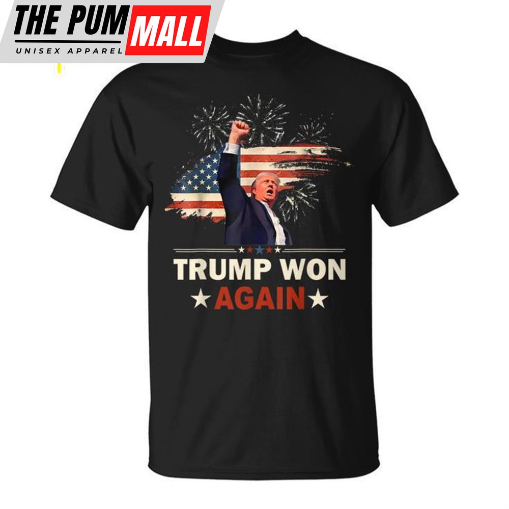Trump Won Again Unisex T-shirt