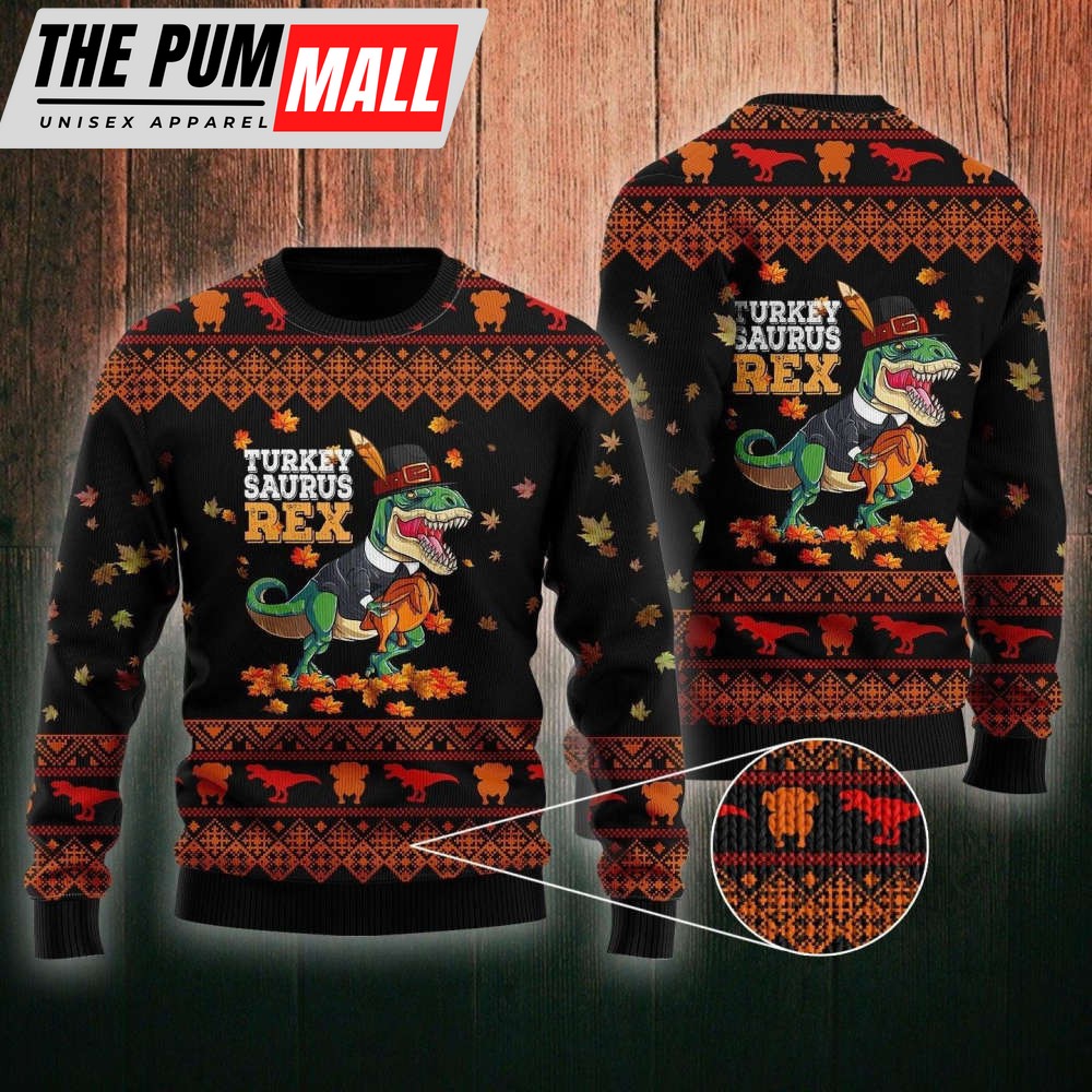 Turkey Saurus T Rex Thanksgiving Ugly Christmas SweaterSweater – Best Gift For Christmas Day