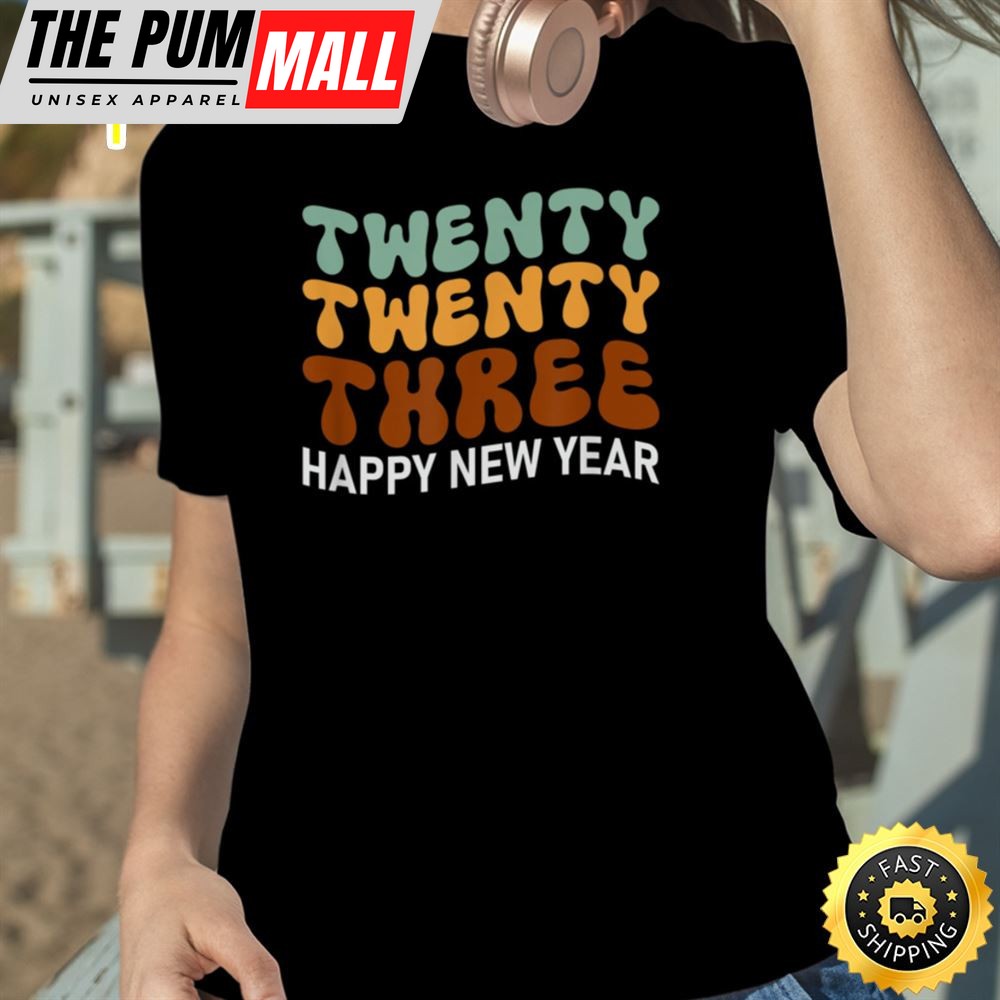 Twenty Twenty Three Happy New Year Retro Style Unisex Basic T-shirt