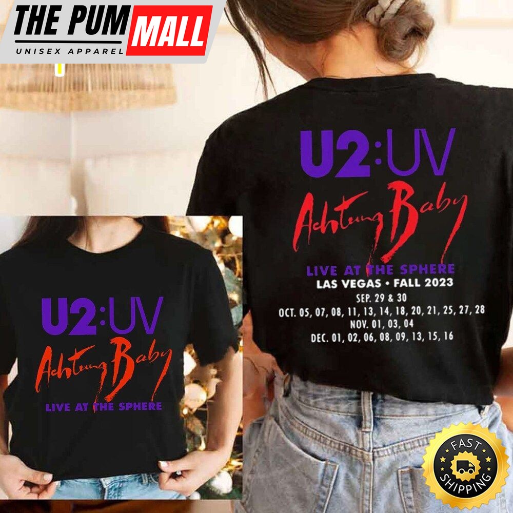 U2 Uv Achtung Baby Live At Sphere Merch, Achtung Baby At Sphere Las Vegas Shirt, U2 Uv Rock Band T-Shirt