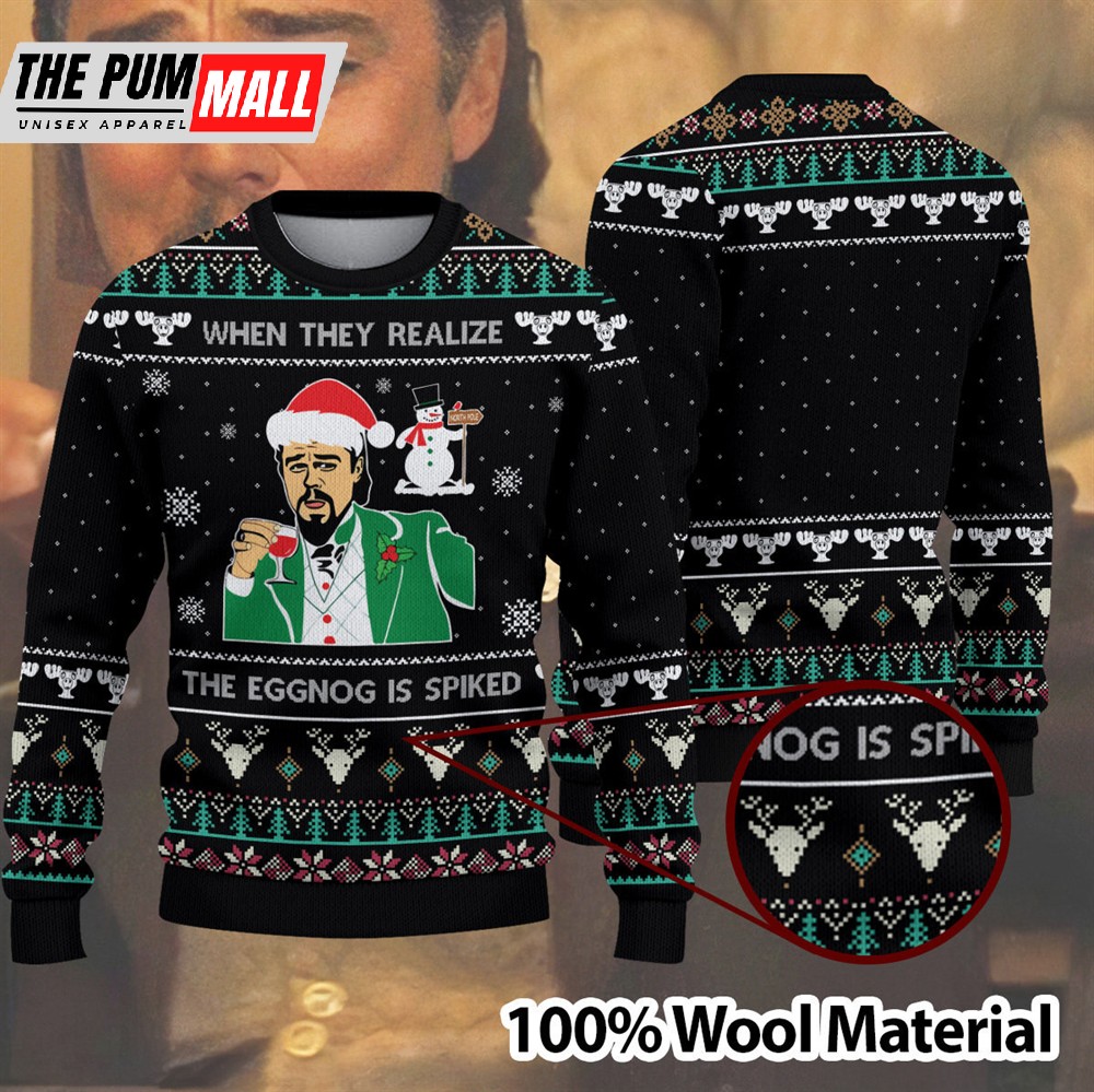 Ugly Christmas Sweater When They Realize The Eggnog Is Spiked