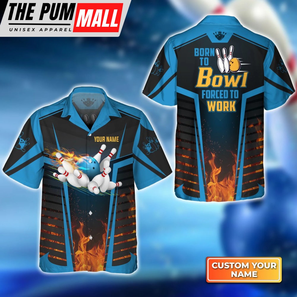 Ultimate Bowling Hawaiian Shirt: Born To Bowl Forced To Work – Men Women Team