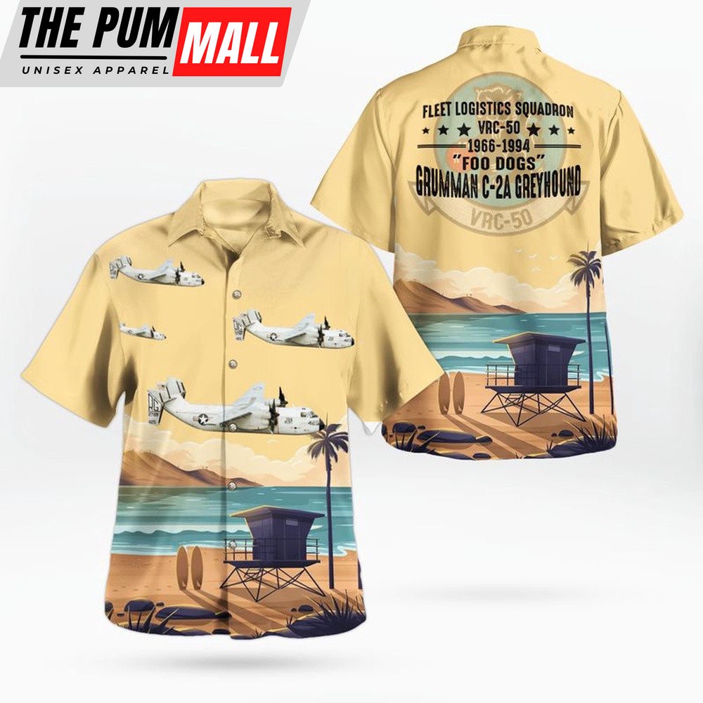 Us Navy Hawaiian Shirt, US Navy Grumman C-2A-05-GR Greyhound Of VRC-50 Foo Dogs Hawaiian Shirt, Military Hawaiian Shirt