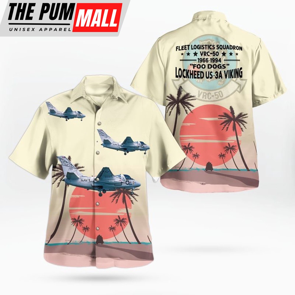 Us Navy Hawaiian Shirt, US Navy Lockheed US-3A Viking Of VRC-50 Foo Dogs Hawaiian Shirt, Military Hawaiian Shirt