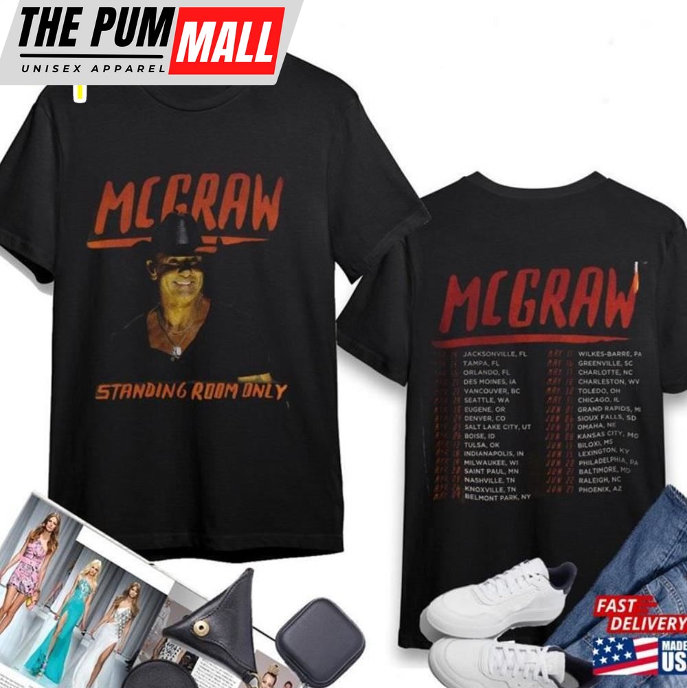Vintage 2024 Tour Standing Room Only Shirt Tim Mcgraw Fan Unisex T-Shirt