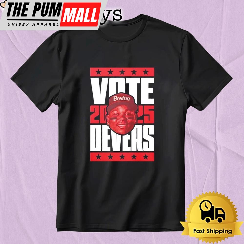 Vote 2025 Rafael Devers Boston Red Sox T-Shirt