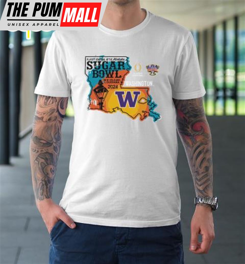 Washington Huskies Sugar Bowl 2025 CFP Semi Football State T-Shirt