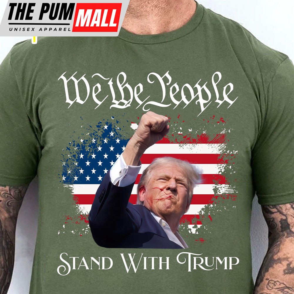 We The People Stand With Trump Trump Fight 2024 Shirt Trump Pennsylvania Rally Trump 2024 Shirt Dark