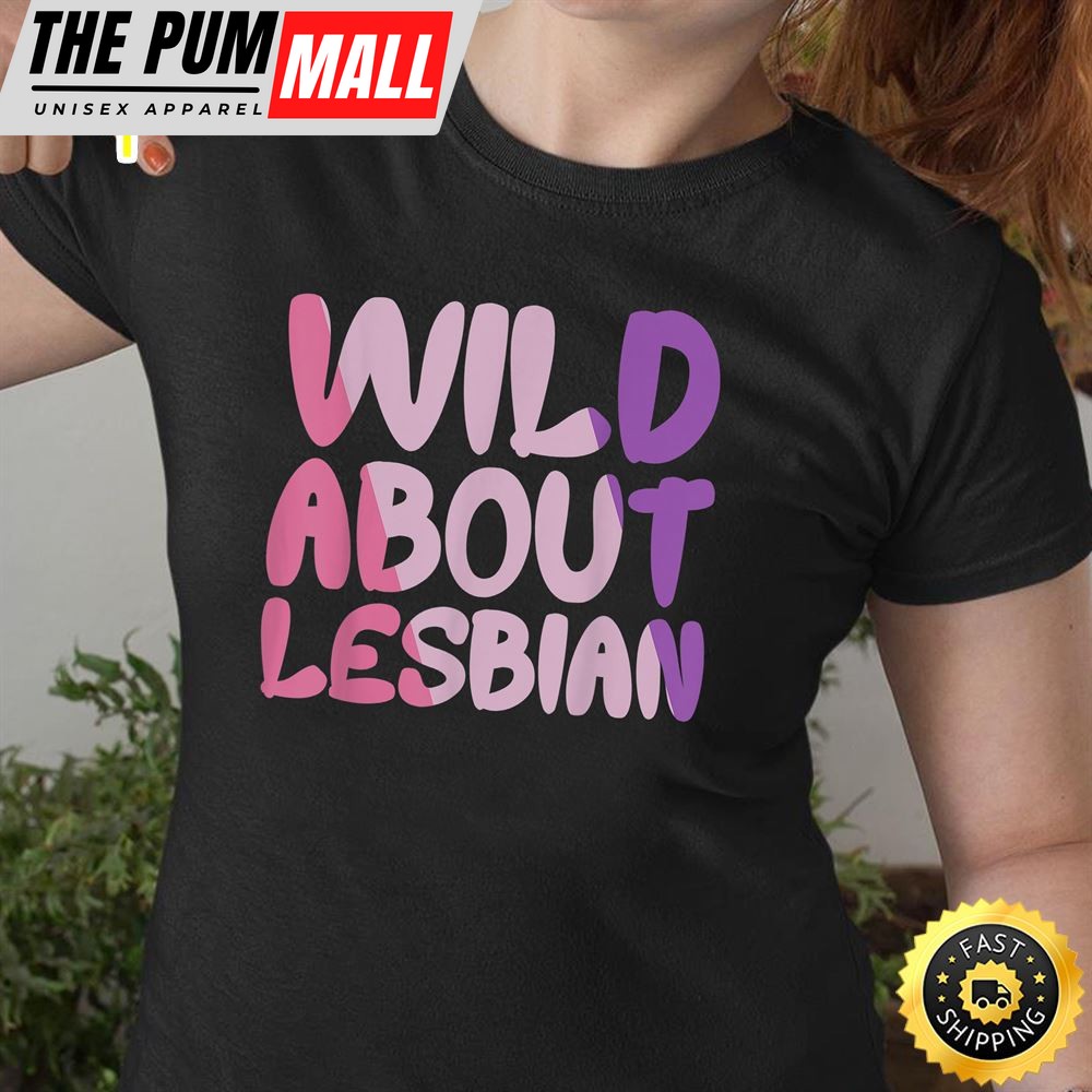 Wild About Lesbian LGBT Pride Girl Proud LGBT Valentine Love Valentines Day T-shirt
