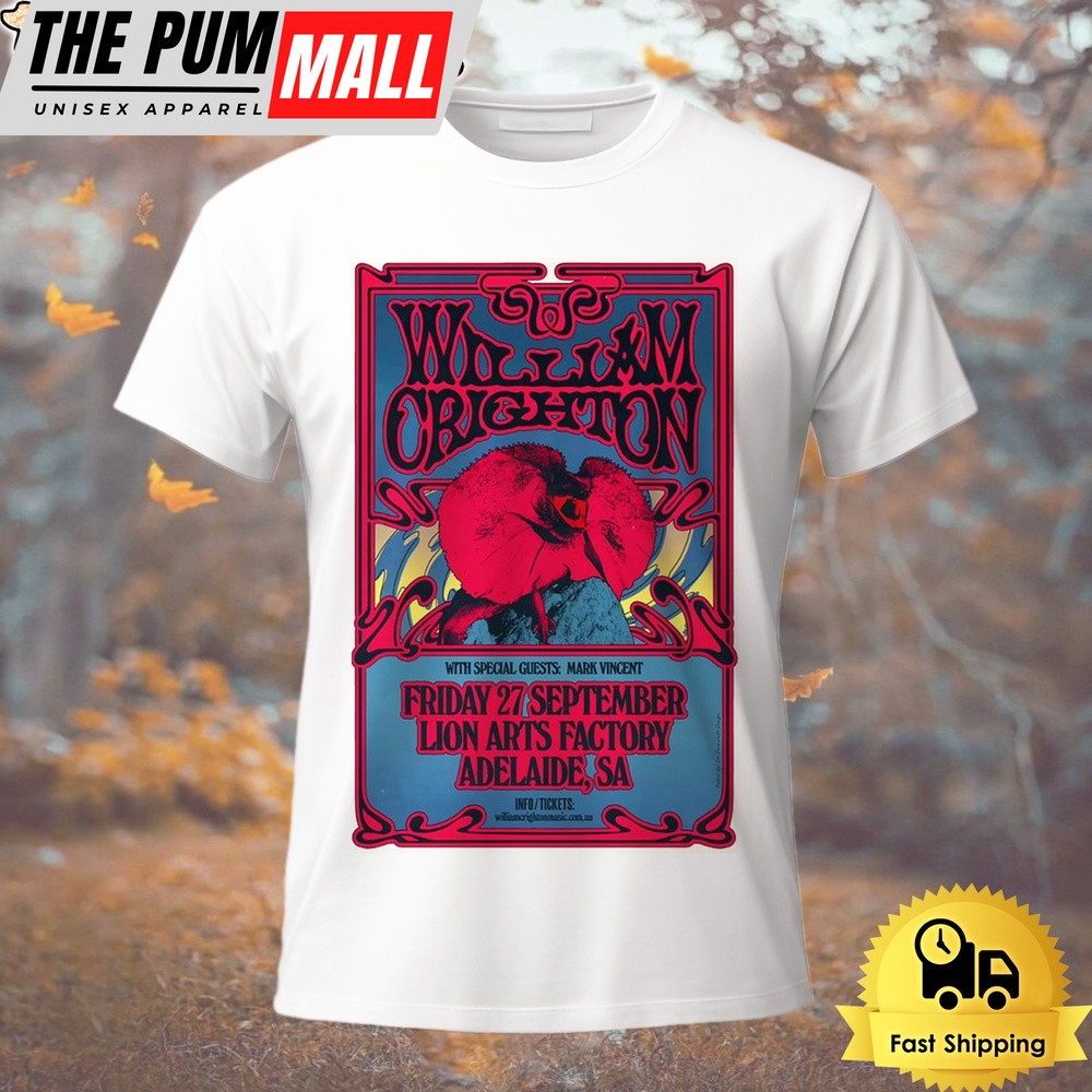 William Crighton September 27 2024 Lion Arts Factory In Adelaide Aus T Shirt