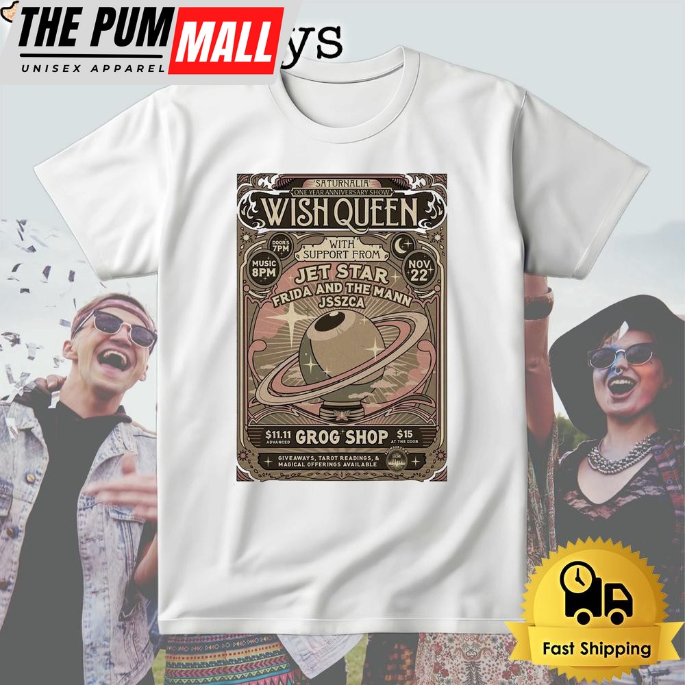 Wish Queen Tour Nov 22 2024 Grog In Cleveland OH T Shirt