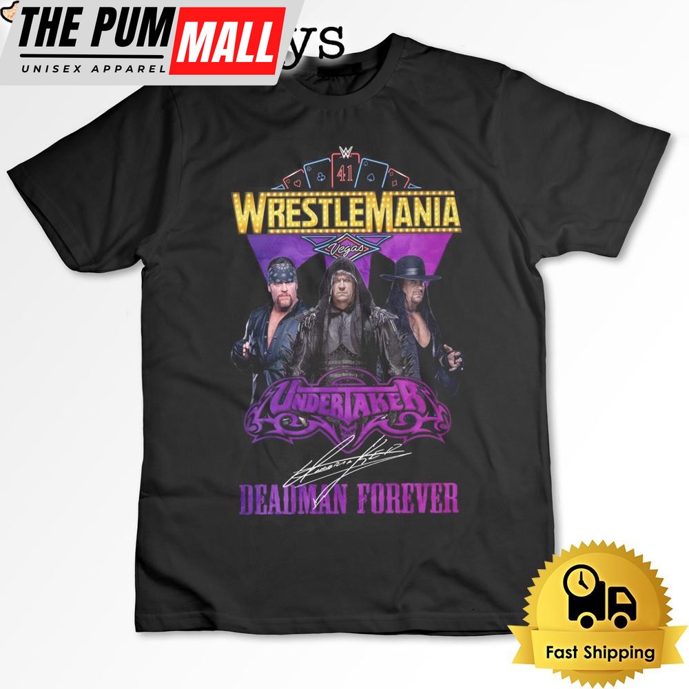 Wrestlemania Deadman Forever T Shirt