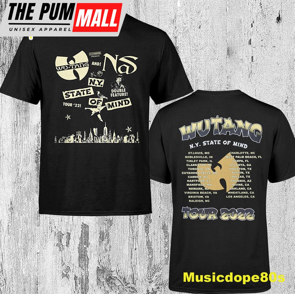 Wu-tang And Nas New York State Of Mind Tour 2022 Dates Unisex T-shirt