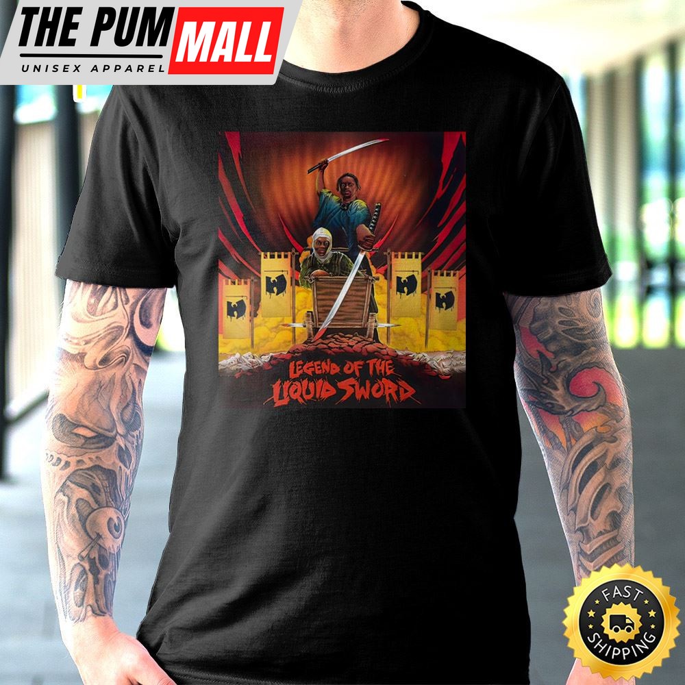 Wutang An American Saga The Legend Of The Liquid Sword Unisex T-shirt