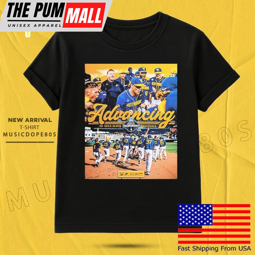 WVU Baseball Advancing To NCAA Super Regionals 2025 DI Baseball Championship T Shirt
