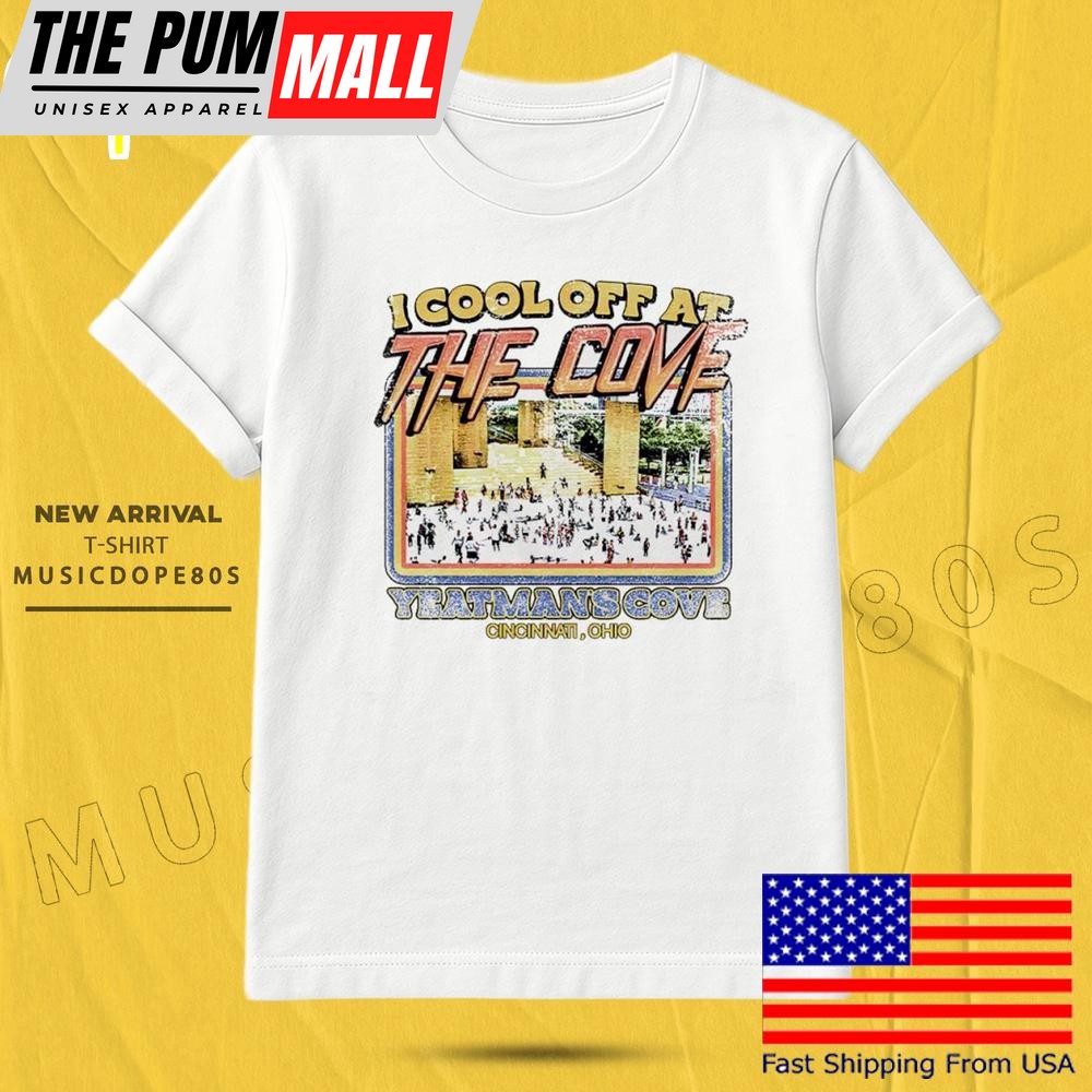 Yeatmans Cove I Cool Off At The Cove T Shirt