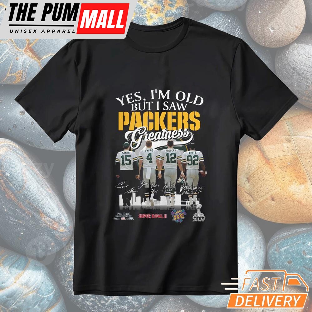 Yes I’m Old But I Saw Green Bay Packers Greatness T-Shirt