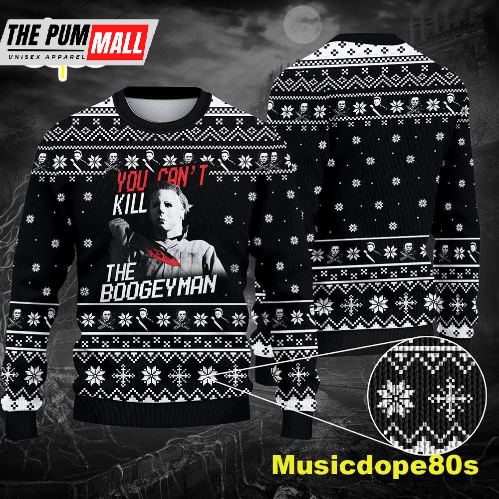 You Can Not Kill The Bogeyman Christmas Halloween 2025 Ugly Sweater