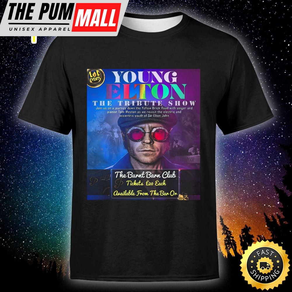 Young Elton John Tribute Show Fri 2 June 2025 Unisex T-shirt