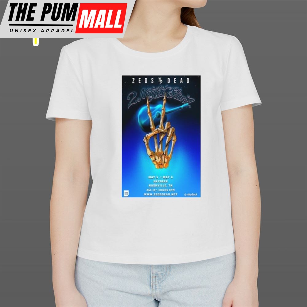 Zeds Dead Skydeck Nashville, TN May 3 & 4, 2025 Shirt